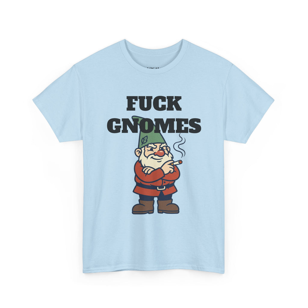 F*ck Gnomes Tee