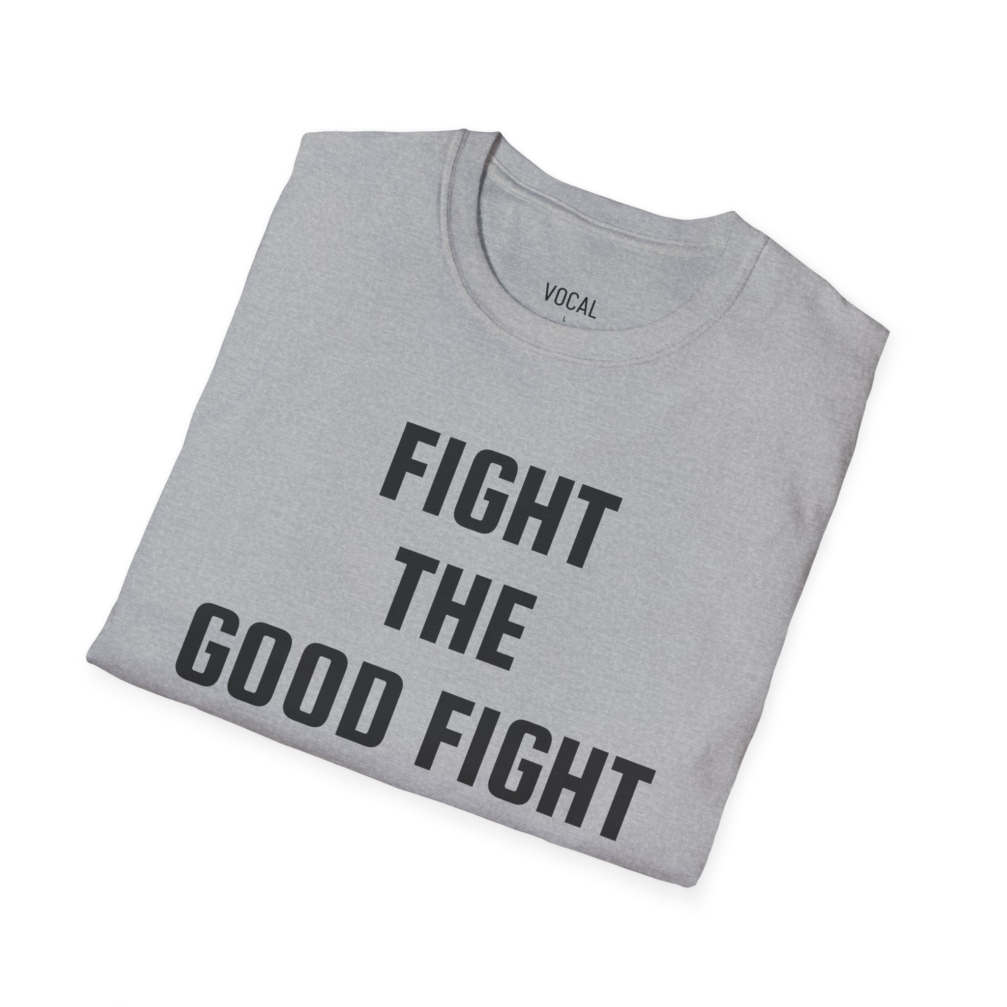 Fight The Good Fight Tee - Black Font