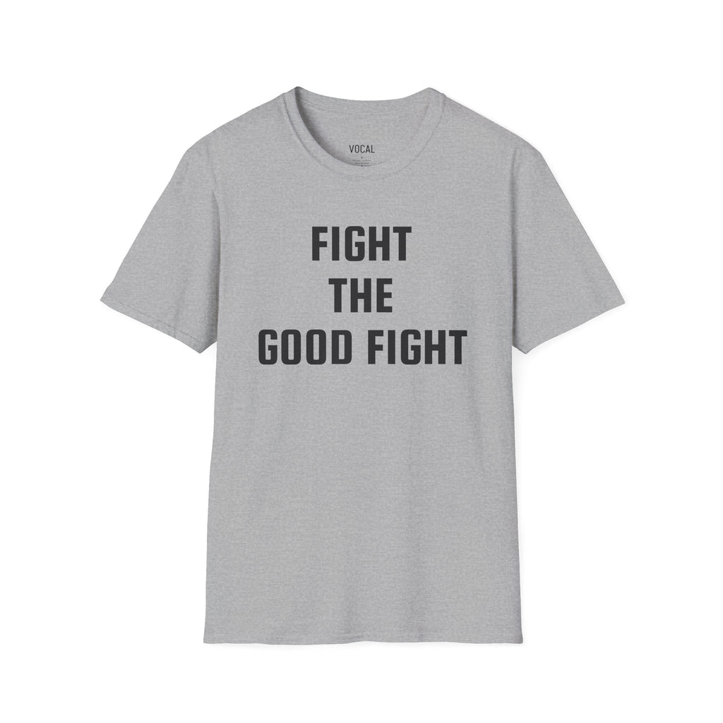 Fight The Good Fight Tee - Black Font