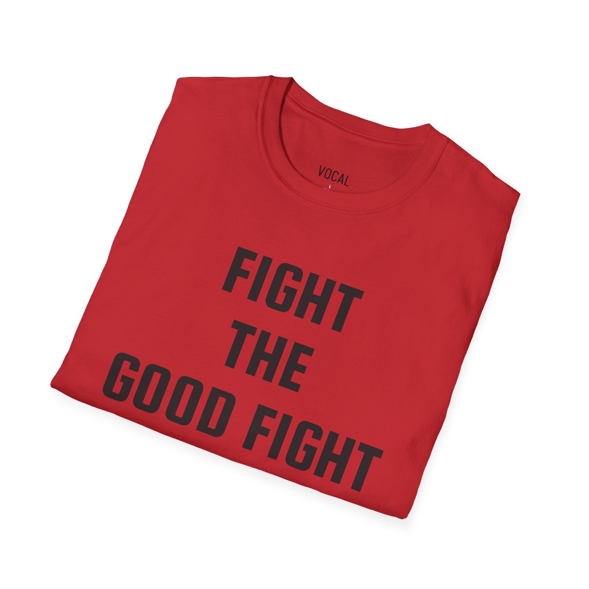 Fight The Good Fight Tee - Black Font