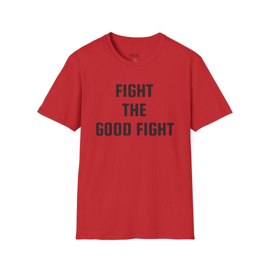 Fight The Good Fight Tee - Black Font