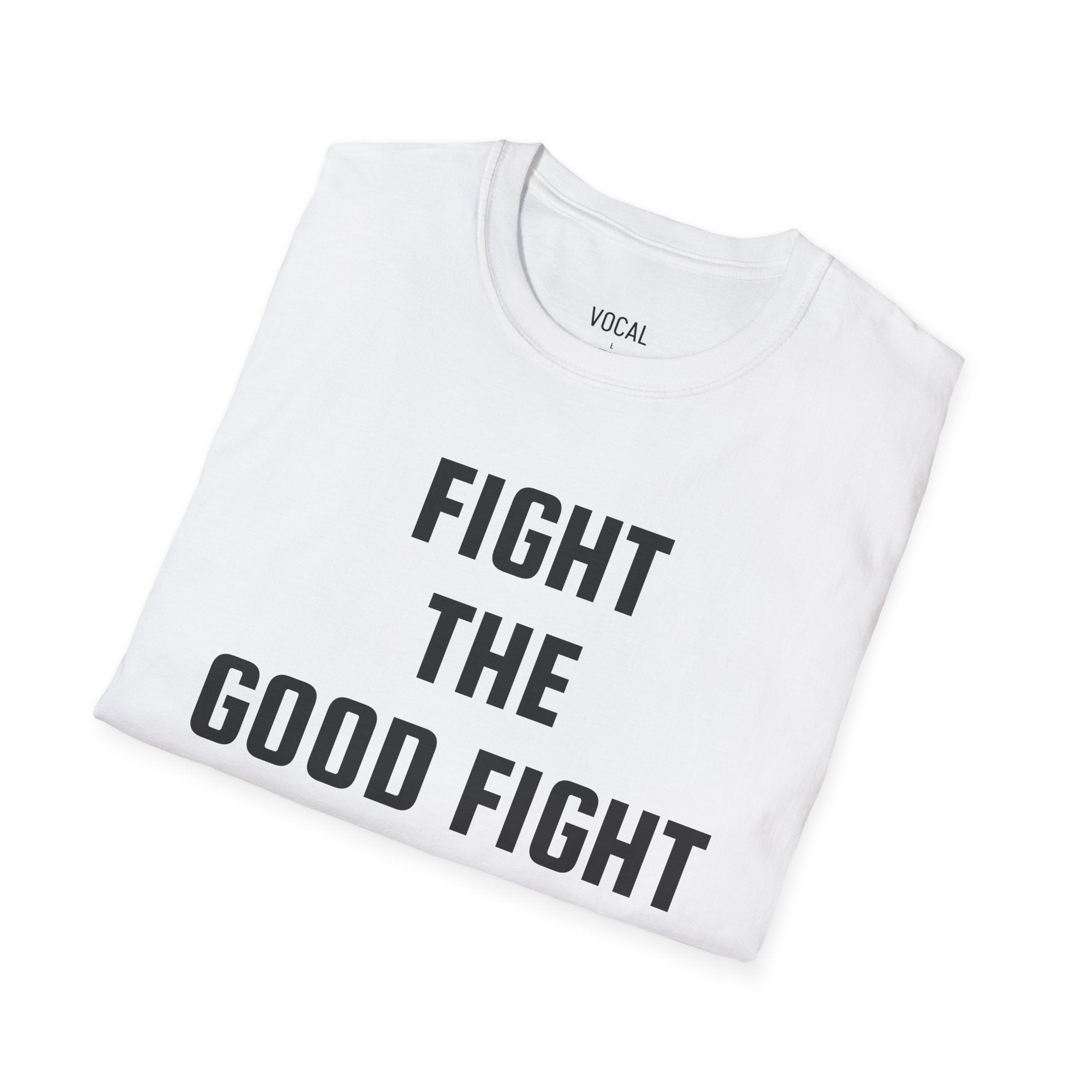Fight The Good Fight Tee - Black Font